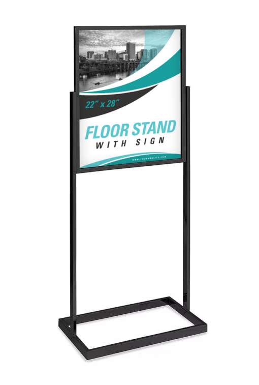 Floor Stand Sign 22" x 28"